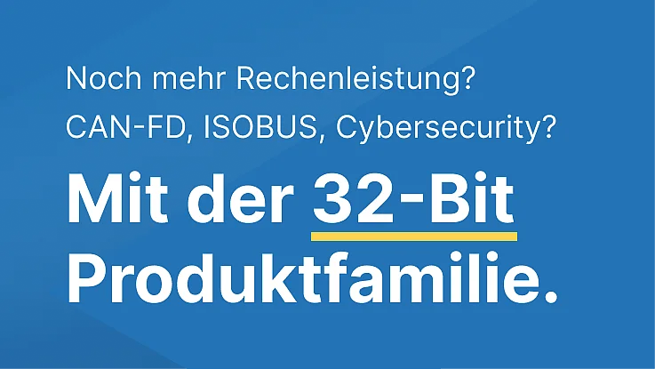 Die neuesten 32-Bit CAN-Steuerungen Die neuesten 32-Bit CAN-Steuerungen