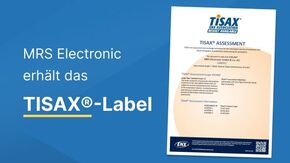 MRS Electronic erhält das TISAX®-Label